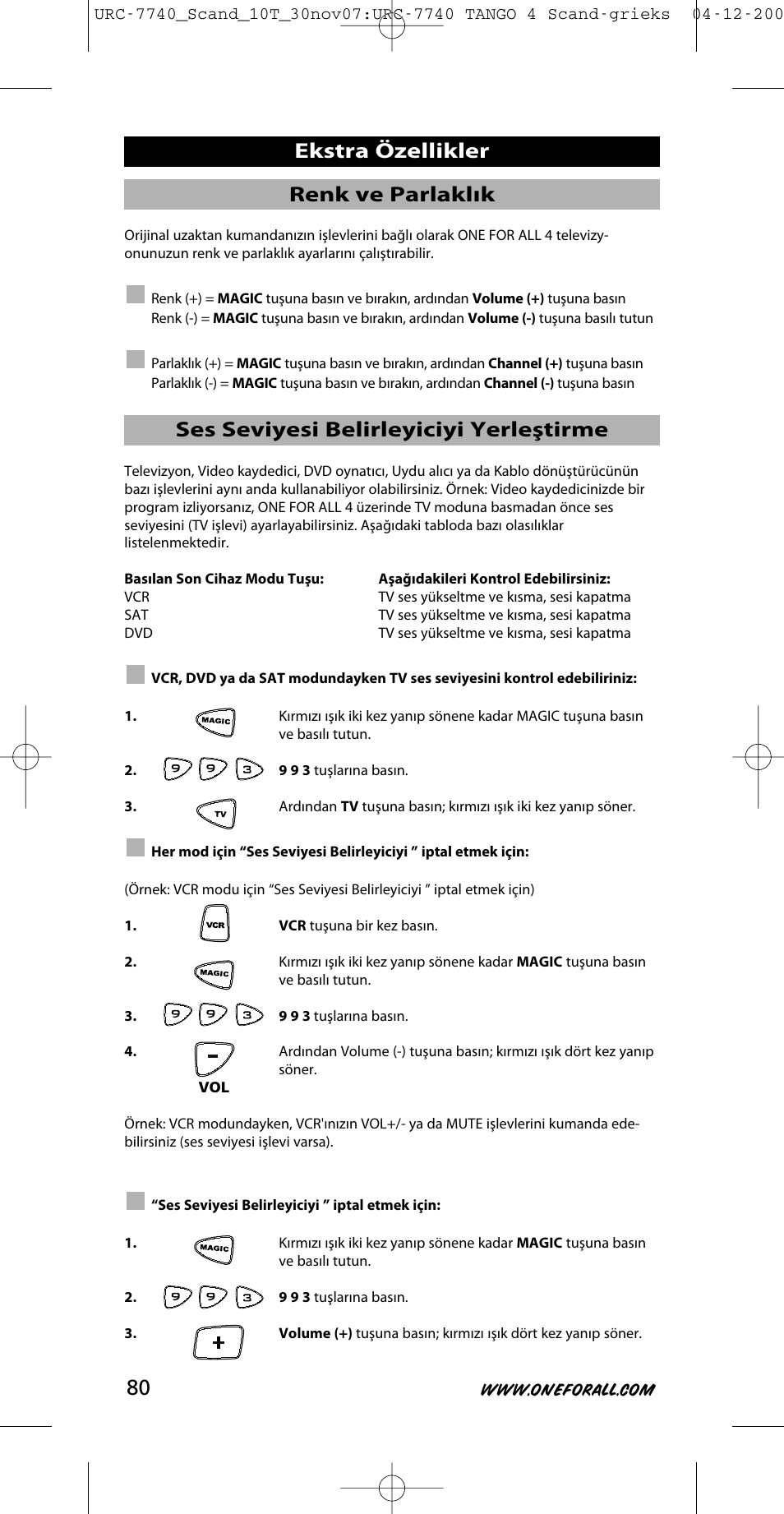 Renk ve parlaklık, Ses seviyesi belirleyiciyi yerleştirme, Ekstra özellikler | One for All URC-7740 User Manual | Page 80 / 118