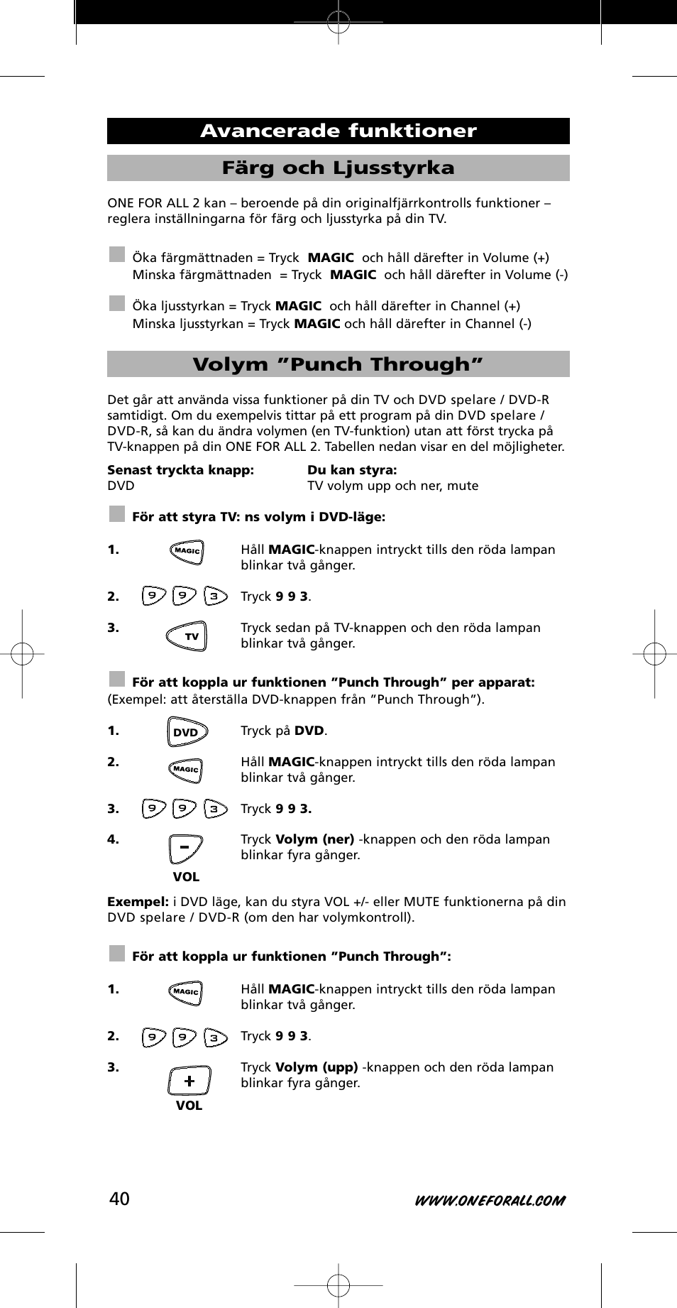 Färg och ljusstyrka, Volym ”punch through, Avancerade funktioner | One for All URC-7721 User Manual | Page 40 / 116