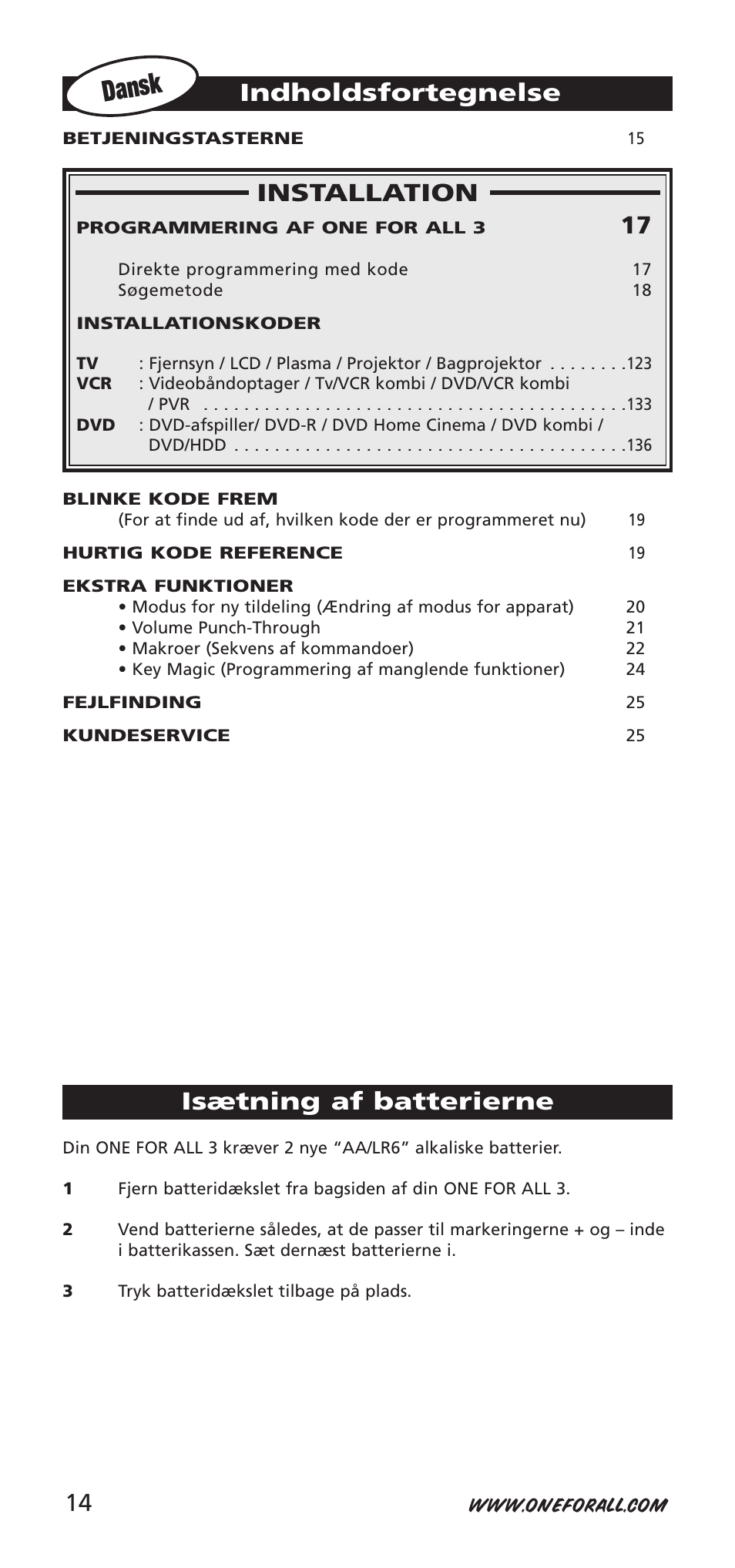 Dansk, Installation, Indholdsfortegnelse | Isætning af batterierne | One for All URC-7955 User Manual | Page 14 / 144