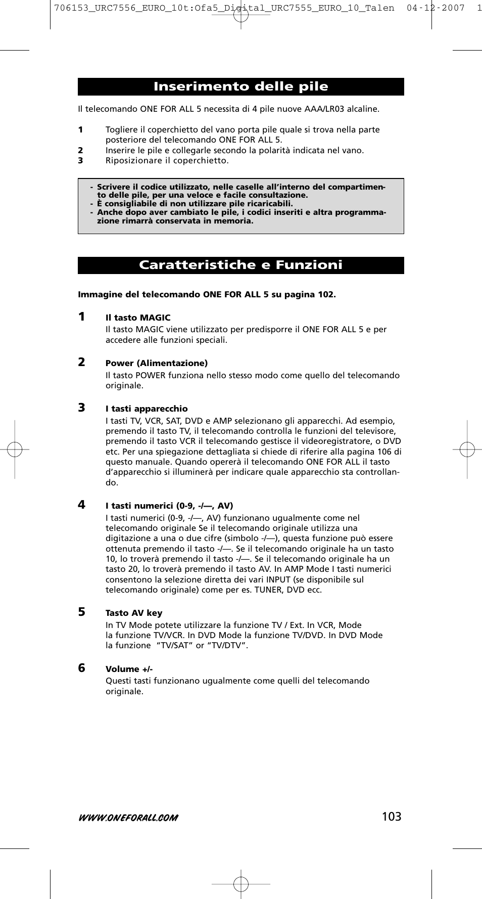 103 inserimento delle pile, Caratteristiche e funzioni | One for All URC-7556 User Manual | Page 104 / 224