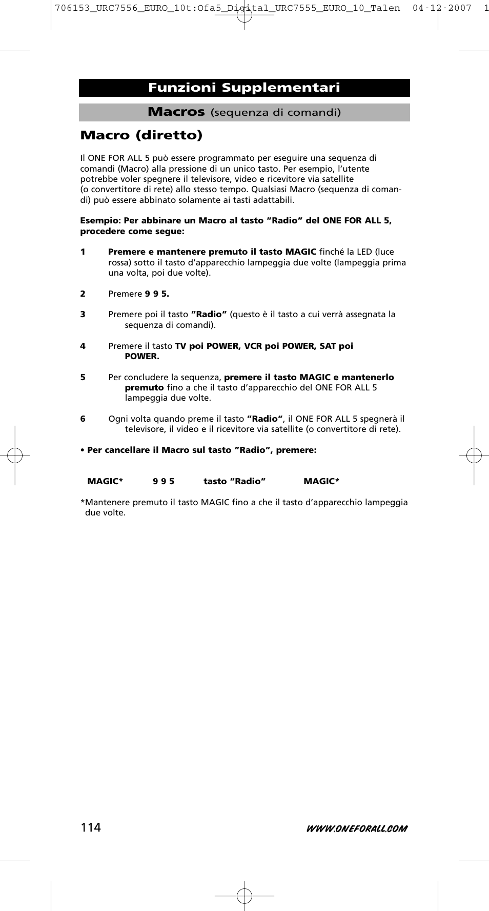 Macros, Funzioni supplementari macro (diretto) | One for All URC-7556 User Manual | Page 115 / 224