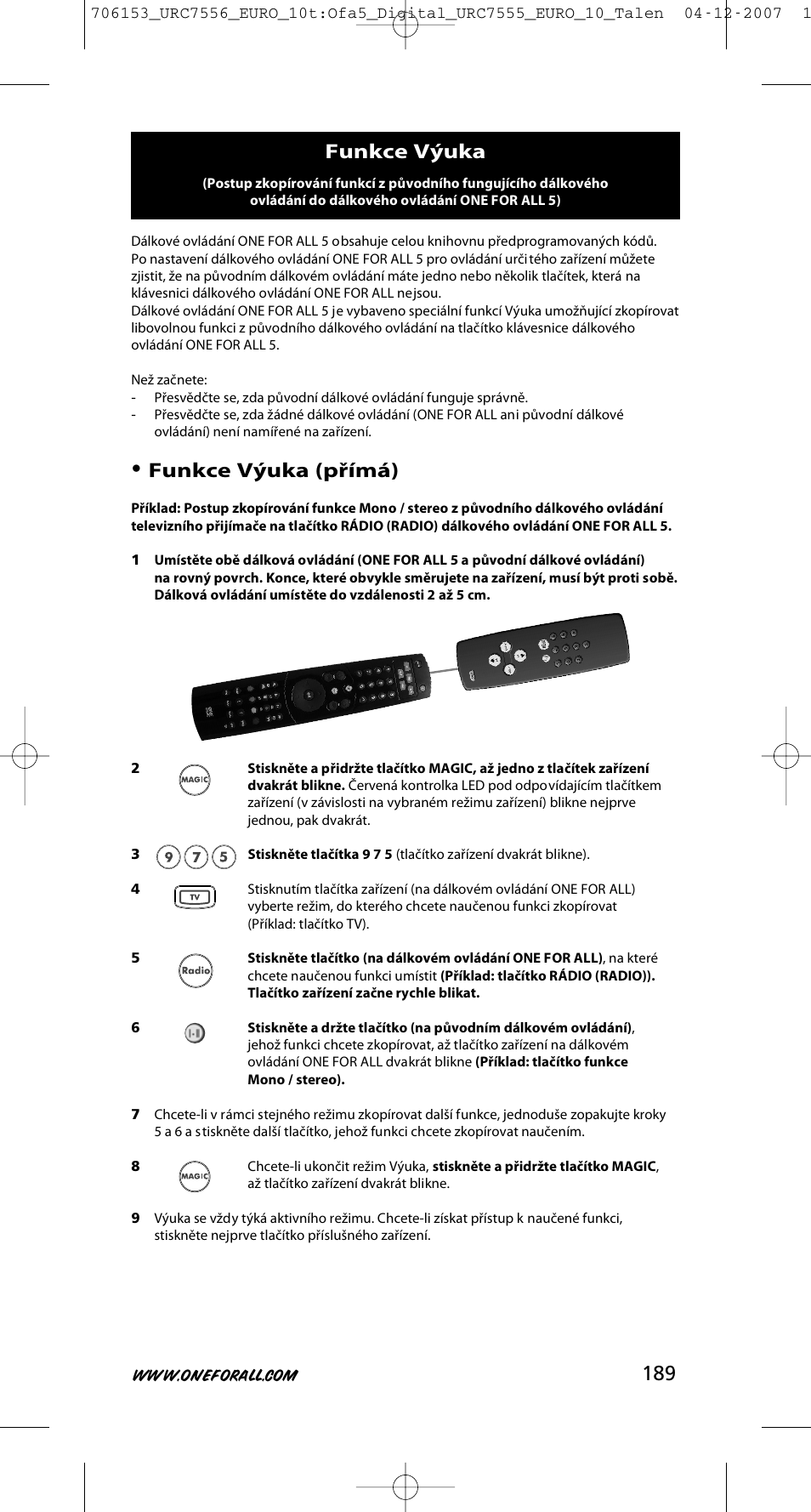 Funkce výuka (přímá), Funkce výuka | One for All URC-7556 User Manual | Page 190 / 224