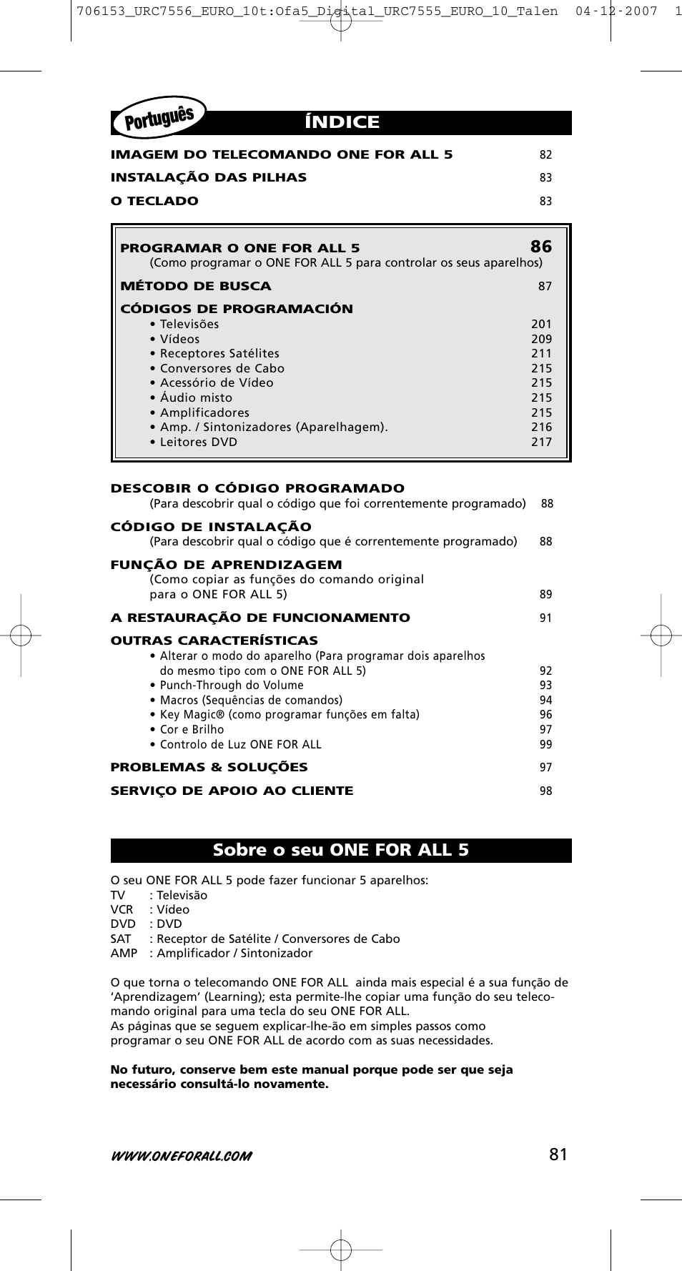 Portugu ês, Índice, Sobre o seu one for all 5 | One for All URC-7556 User Manual | Page 82 / 224