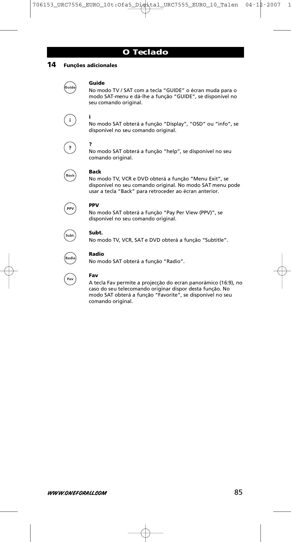 O teclado | One for All URC-7556 User Manual | Page 86 / 224