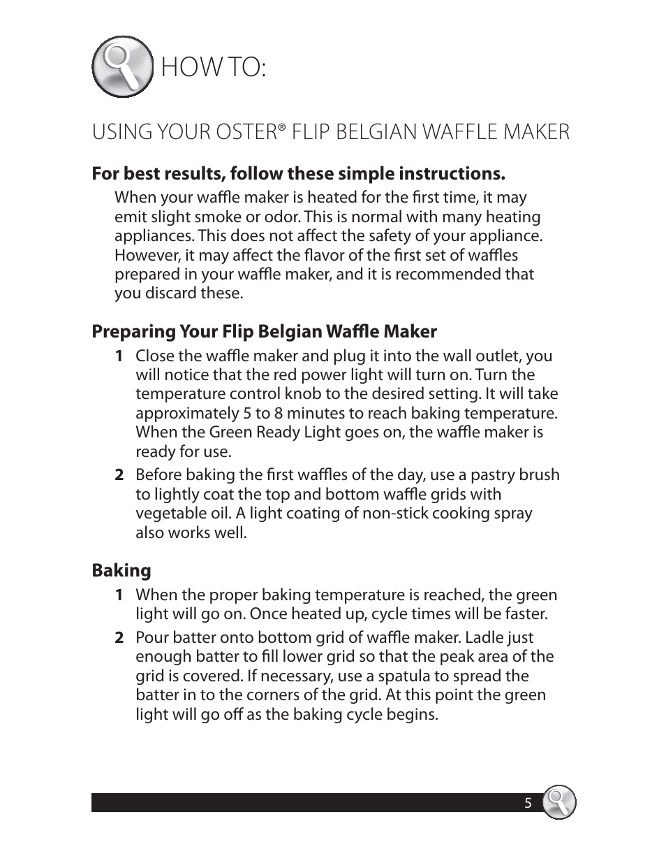 How to, Using your oster® flip belgian waffle maker | Oster CKSTWFBF20 User Manual | Page 5 / 32