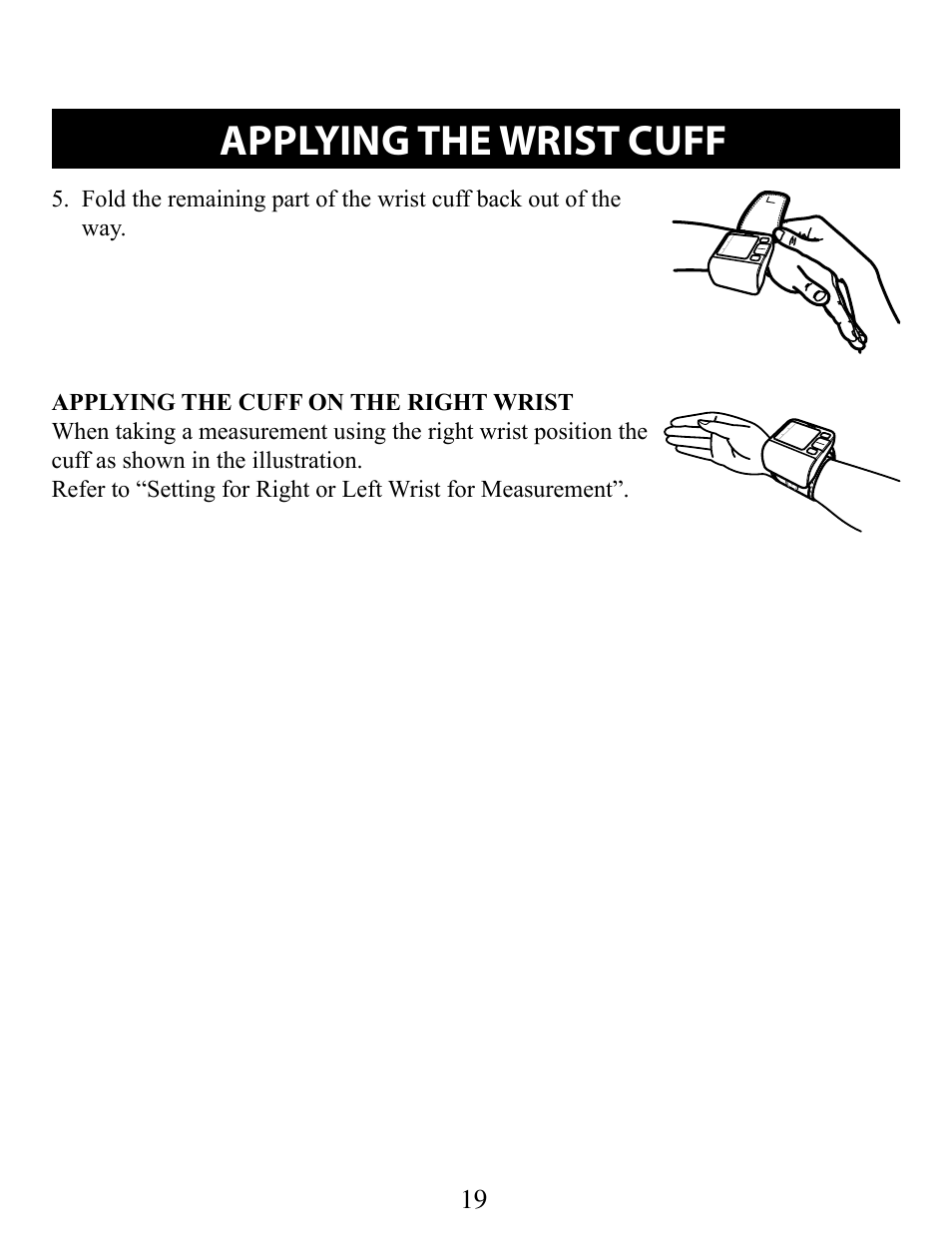 Applying the cuff on the right wrist, Applying the wrist cuff | Omron Healthcare BP652 User Manual | Page 19 / 30