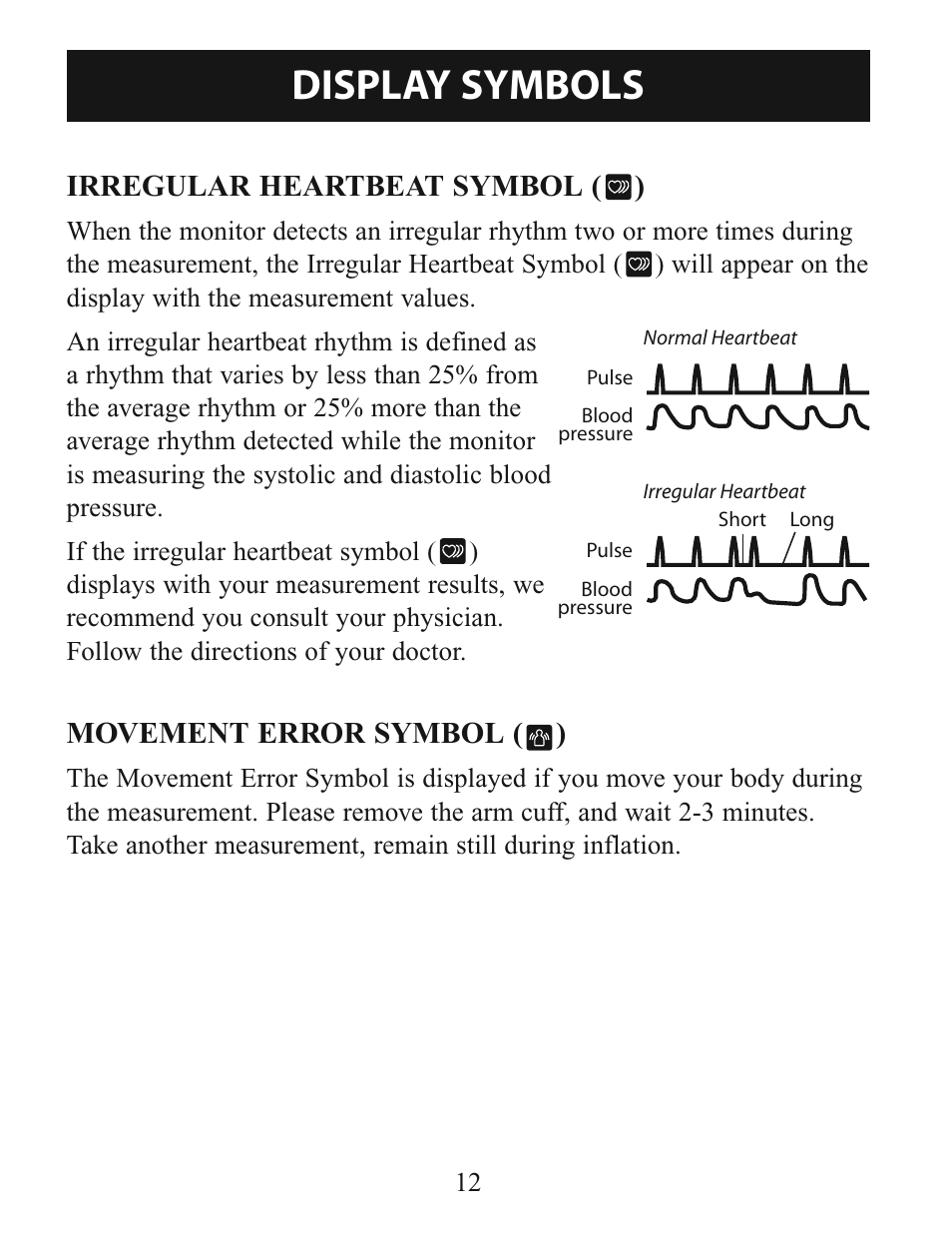 Display symbols, Irregular heartbeat symbol ( ), Movement error symbol ( ) | Omron Healthcare INTELLISENSE BP760 User Manual | Page 12 / 44