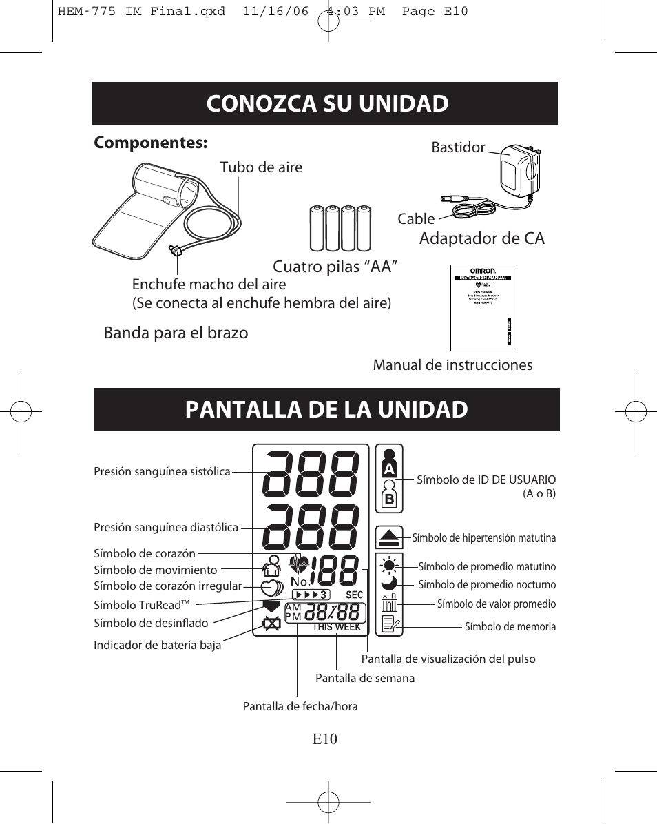 Pantalla de la unidad, Conozca su unidad, Componentes: banda para el brazo | Adaptador de ca cuatro pilas “aa | Omron Healthcare HEM-775 User Manual | Page 62 / 104