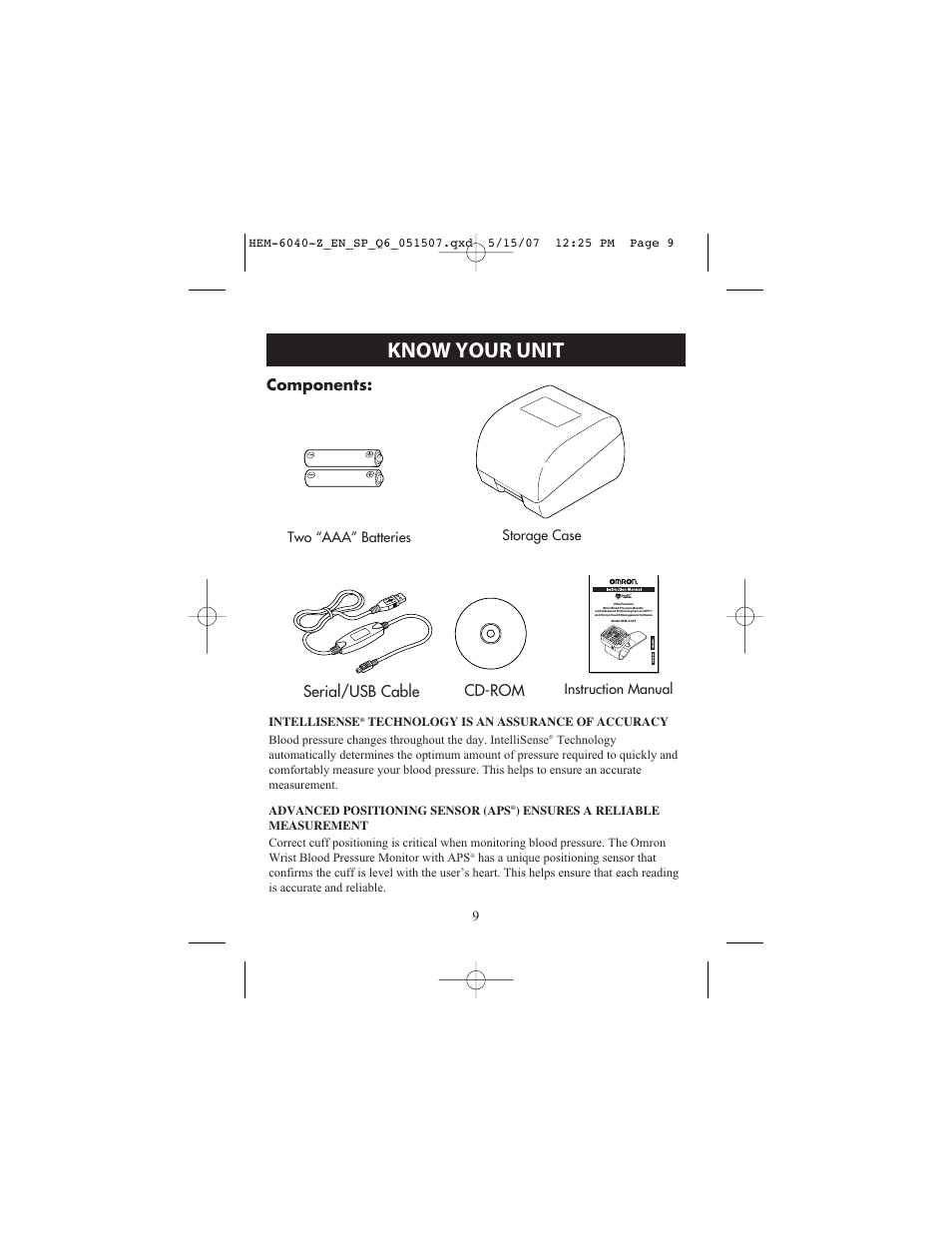 Know your unit, Components, Serial/usb cable cd-rom | Two “aaa” batteries storage case, Instruction manual | Omron Healthcare HEM670IT User Manual | Page 9 / 74