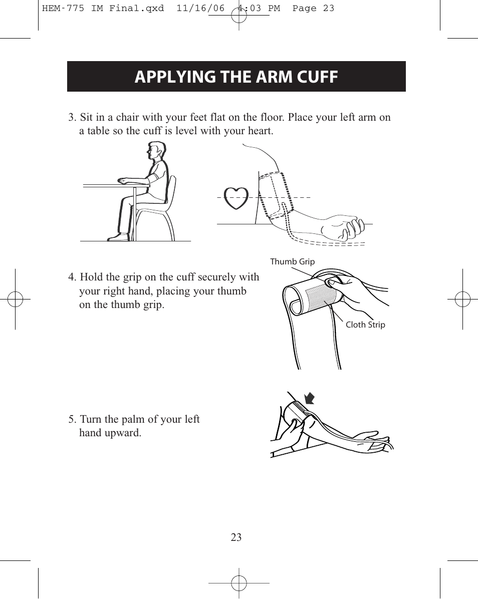 Applying the arm cuff | Omron Healthcare INTELLISENSE HEM-775 User Manual | Page 23 / 52