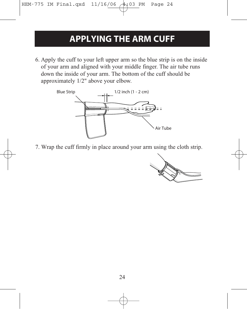 Applying the arm cuff | Omron Healthcare INTELLISENSE HEM-775 User Manual | Page 24 / 52