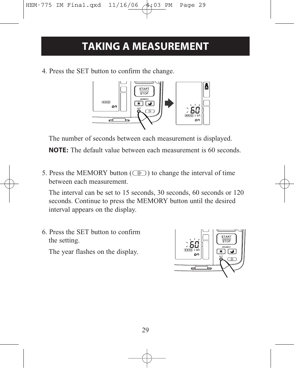 Taking a measurement | Omron Healthcare INTELLISENSE HEM-775 User Manual | Page 29 / 52