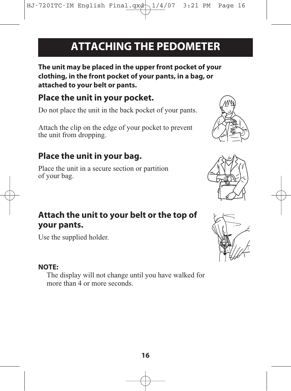 Attaching the pedometer, Place the unit in your pocket, Place the unit in your bag | Omron Healthcare HJ-720ITC User Manual | Page 16 / 42