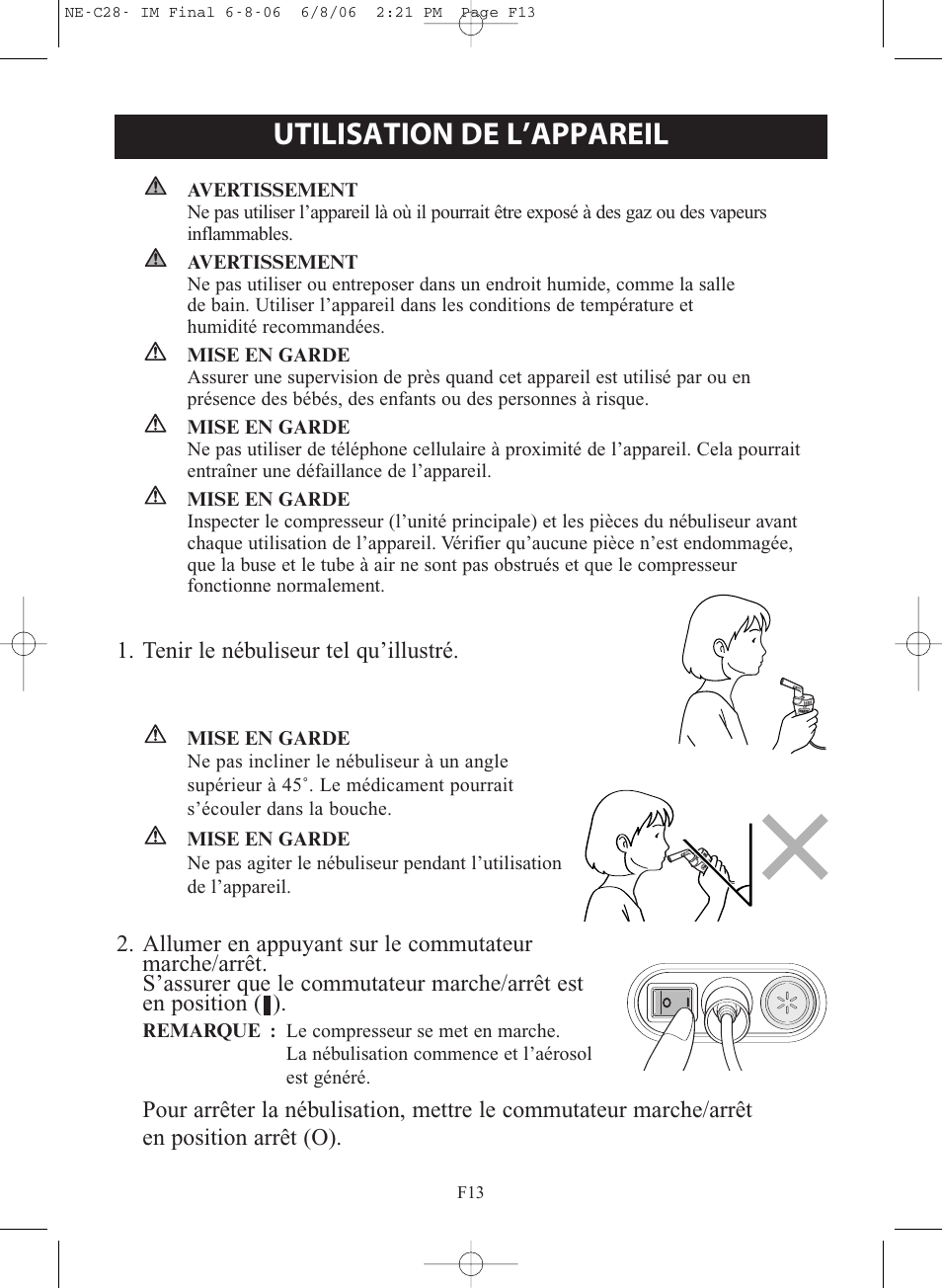 Utilisation de l’appareil, Tenir le nébuliseur tel qu’illustré | Omron Healthcare COMPAIR NE-C28 User Manual | Page 41 / 112