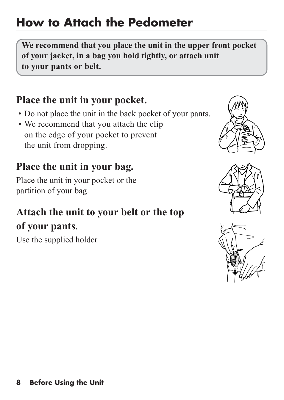 How to attach the pedometer, Place the unit in your pocket, Place the unit in your bag | Omron Healthcare HJ-112 User Manual | Page 8 / 28