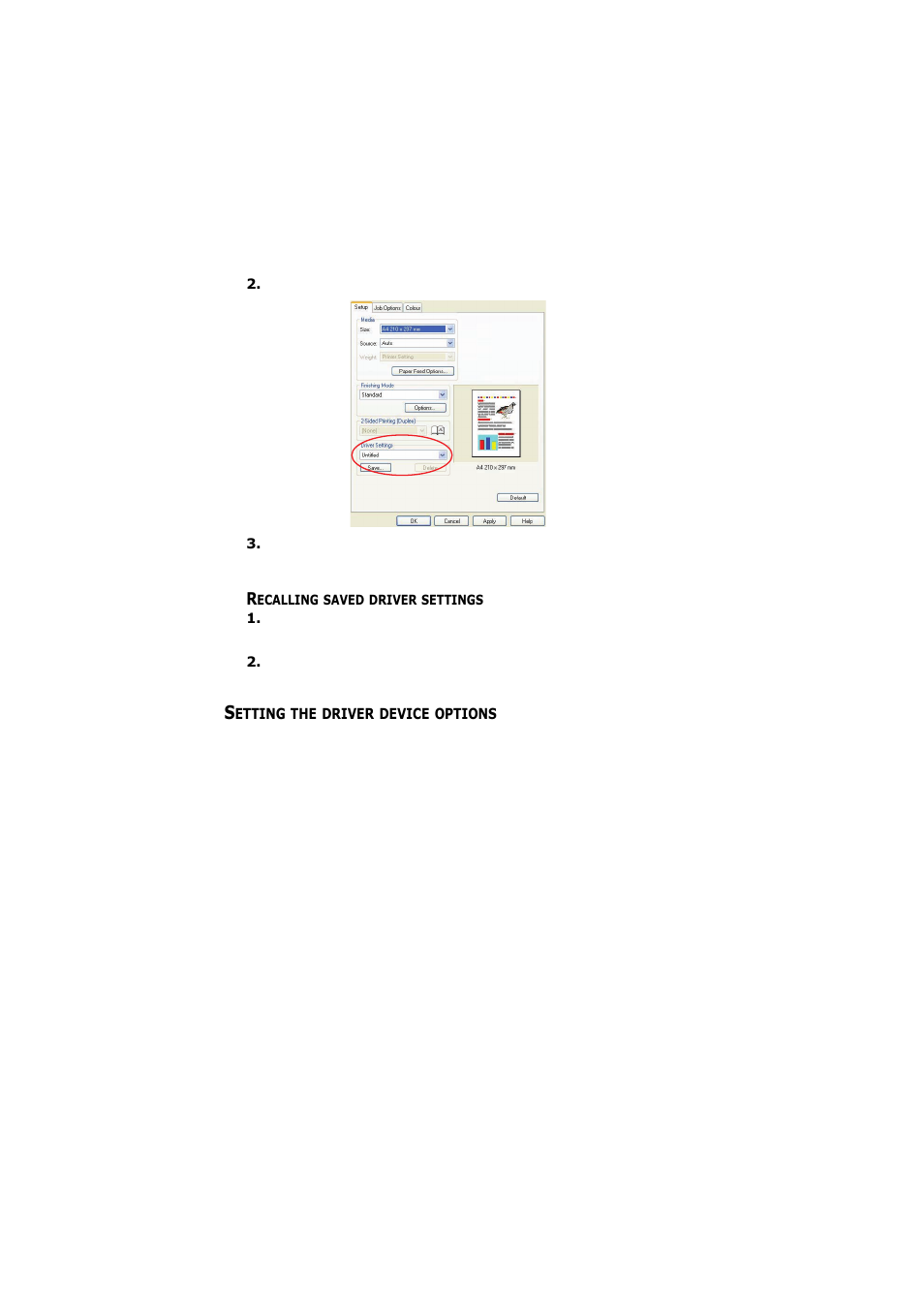 Recalling saved driver settings, Setting the driver device options | Olivetti D-COLOR P26 User Manual | Page 31 / 174