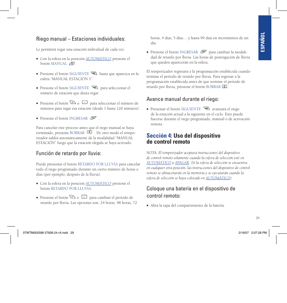 Sección 4: uso del dispositivo de control remoto, Riego manual – estaciones individuales, Función de retardo por lluvia | Avance manual durante el riego | Orbit Manufacturing Fluid 57926 User Manual | Page 30 / 40