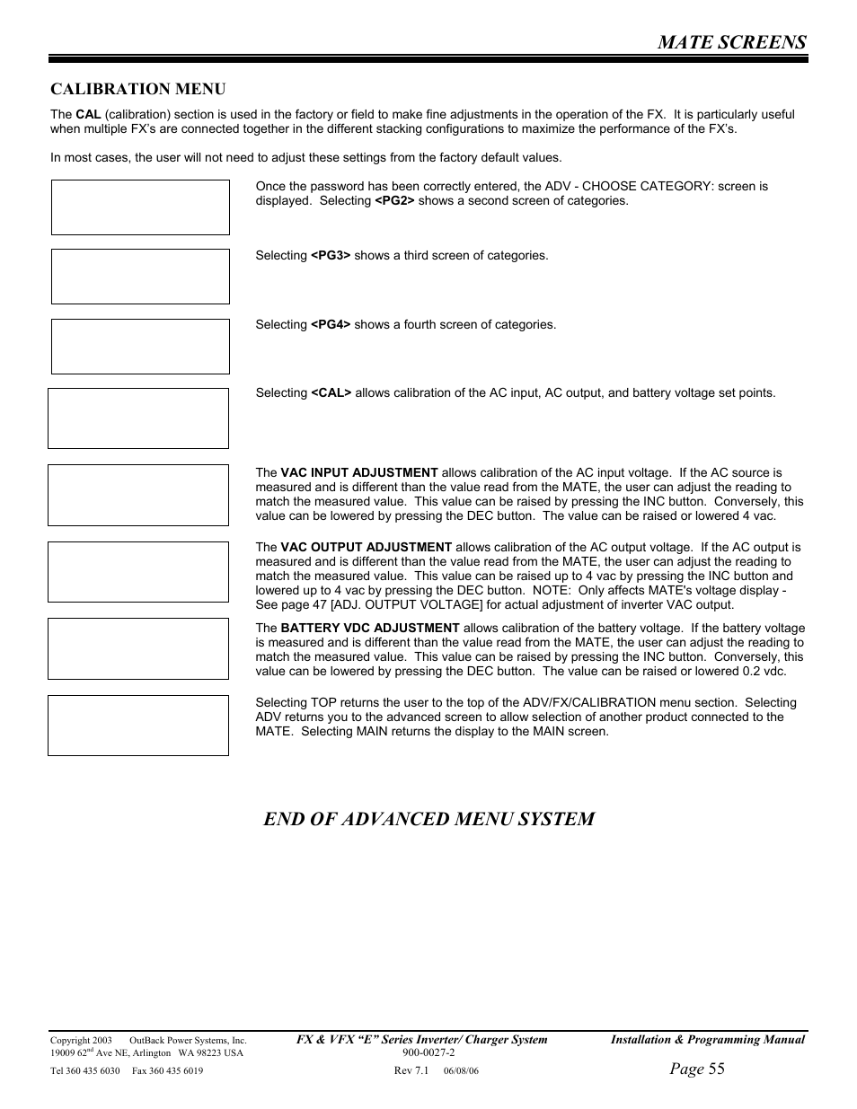 Mate screens, End of advanced menu system, Page 55 | Calibration menu | Outback Power Systems Inverter/Charger VFX2612E User Manual | Page 55 / 59