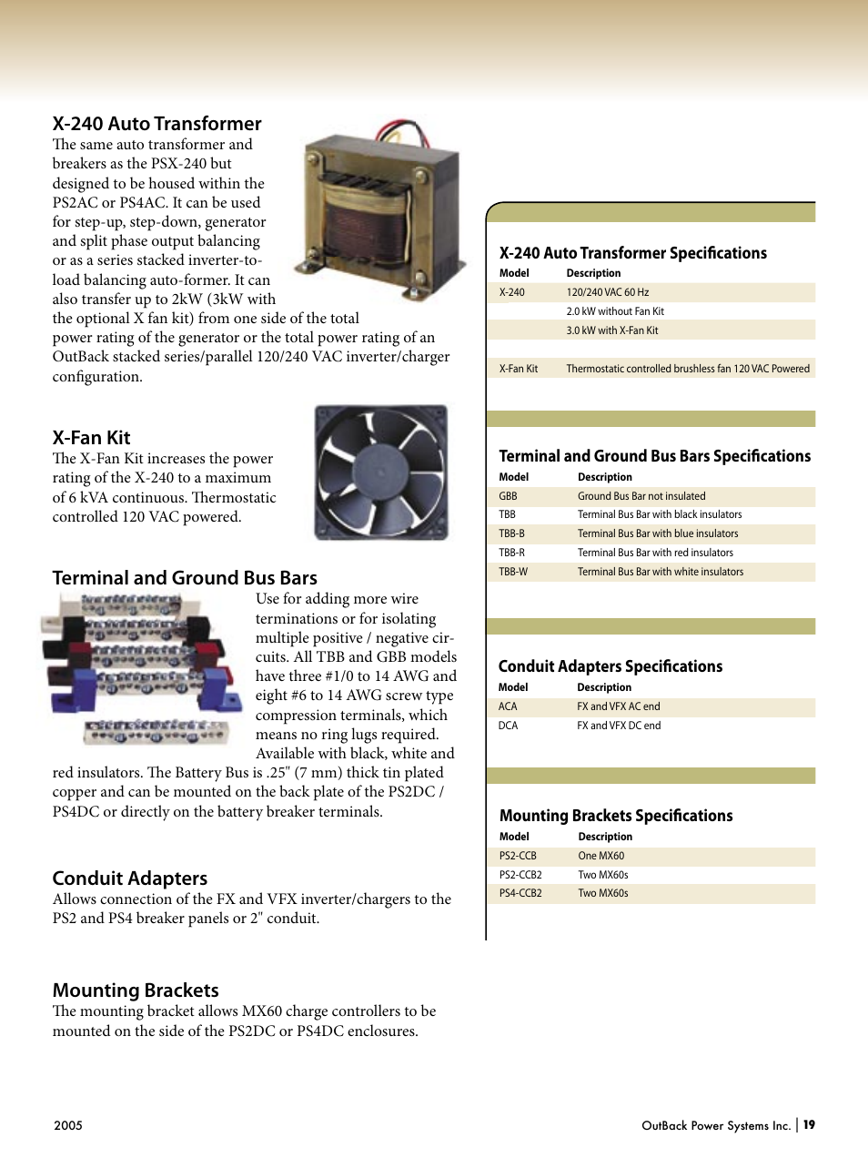 X-240 auto transformer, X-fan kit, Terminal and ground bus bars | Conduit adapters, Mounting brackets, Terminal and ground bus bars speciﬁ cations, Mounting brackets speciﬁ cations, X-240 auto transformer speciﬁ cations, Conduit adapters speciﬁ cations | Outback Power Systems Systems User Manual | Page 21 / 24