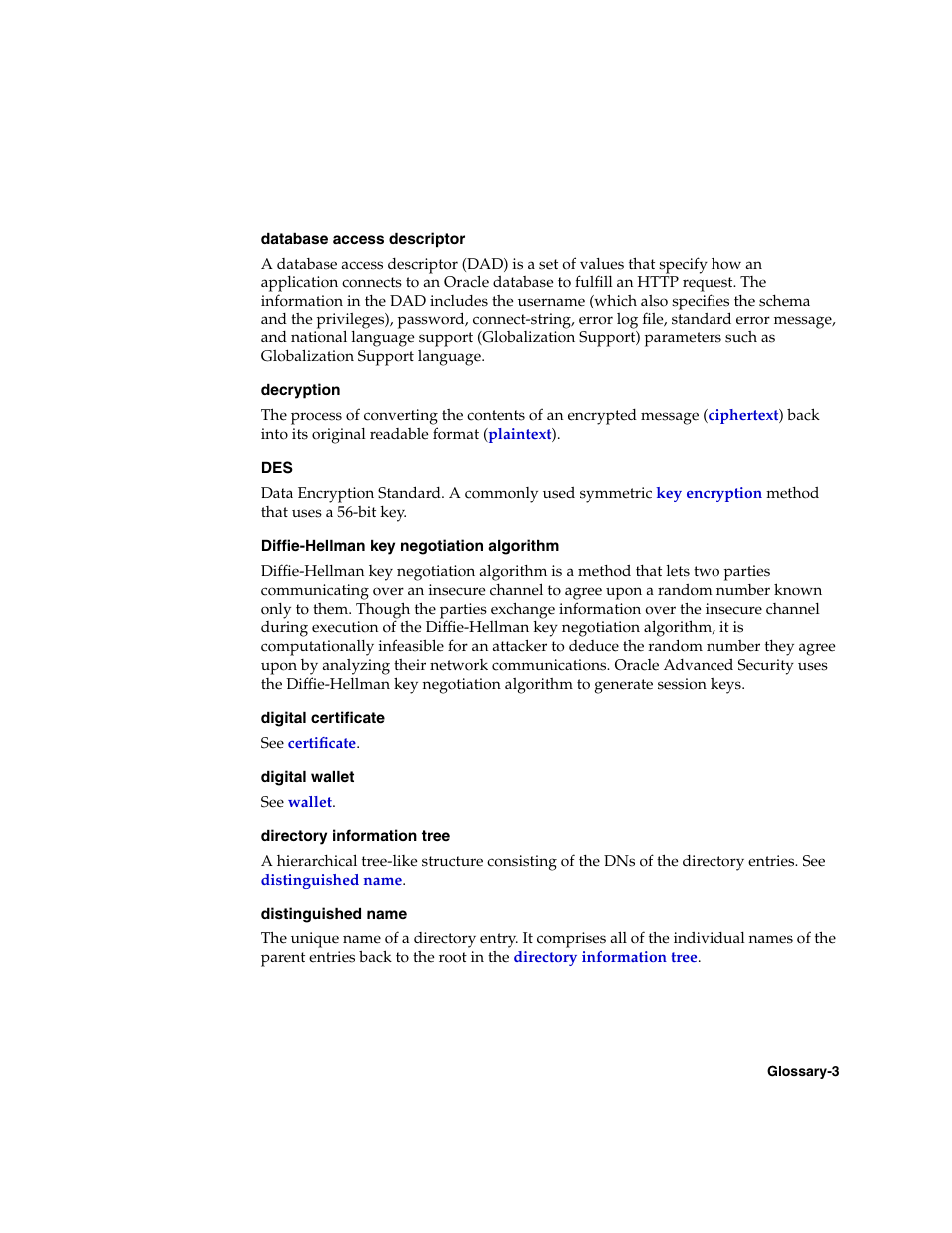 Database access, Descriptor, Diffie-hellman key negotiation algorithm | Distinguished name, Digital certificate, Decryption, Database access descriptor | Oracle B12255-01 User Manual | Page 205 / 224