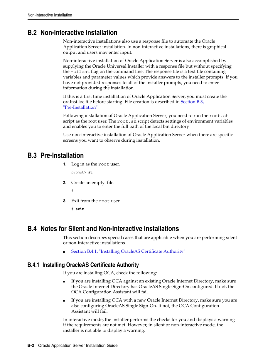 B.2 non-interactive installation, B.3 pre-installation, B.4.1 installing oracleas certificate authority | Non-interactive installation, Pre-ins, Note, B.4.1, Installing oracleas cer, Section b.2, "non-interactive installation, Section b.3, "pre-installation | Oracle B32100-01 User Manual | Page 208 / 258