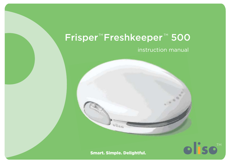 Oliso Freshkeeper 500 User Manual | 28 pages