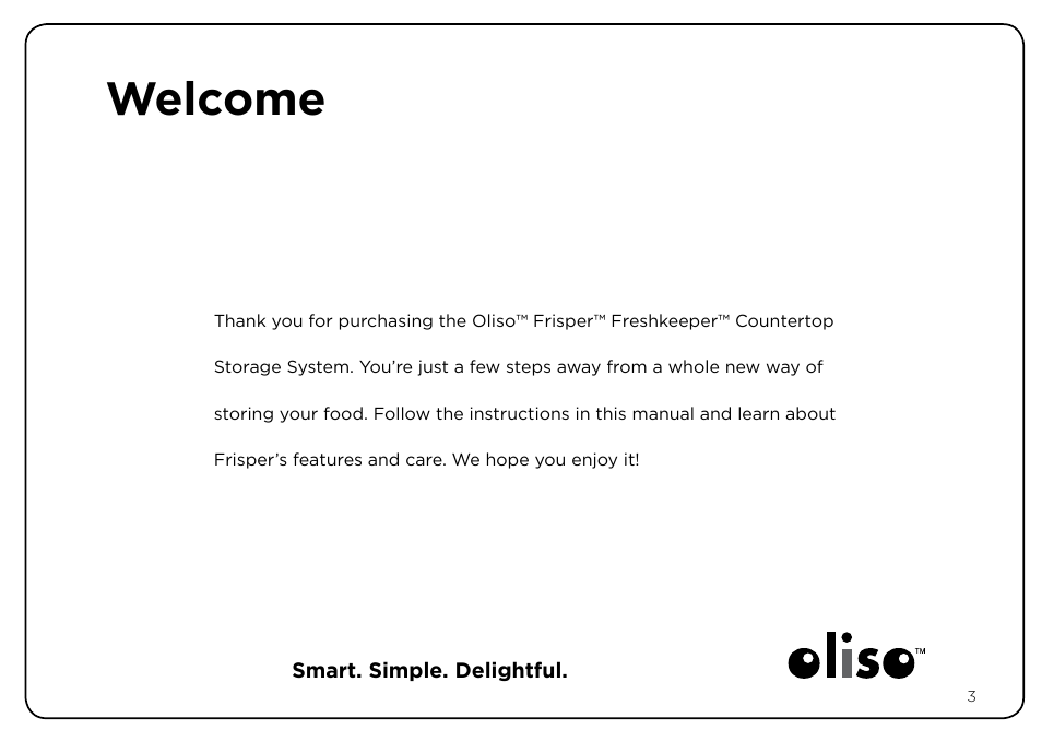 Welcome | Oliso Freshkeeper 500 User Manual | Page 3 / 28