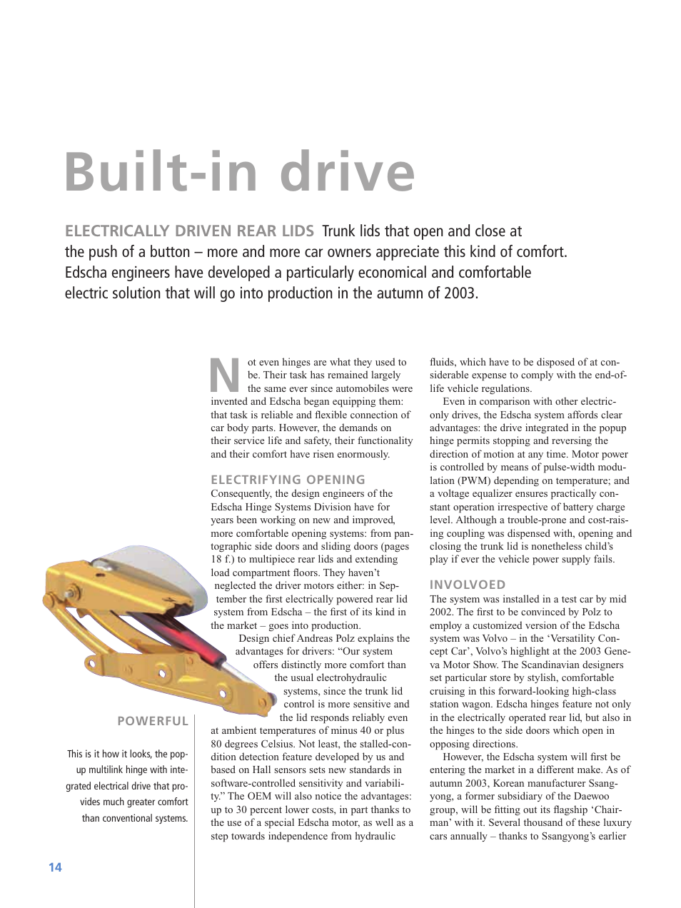 Built-in drive | OPEL Edwin VW T5 User Manual | Page 14 / 28