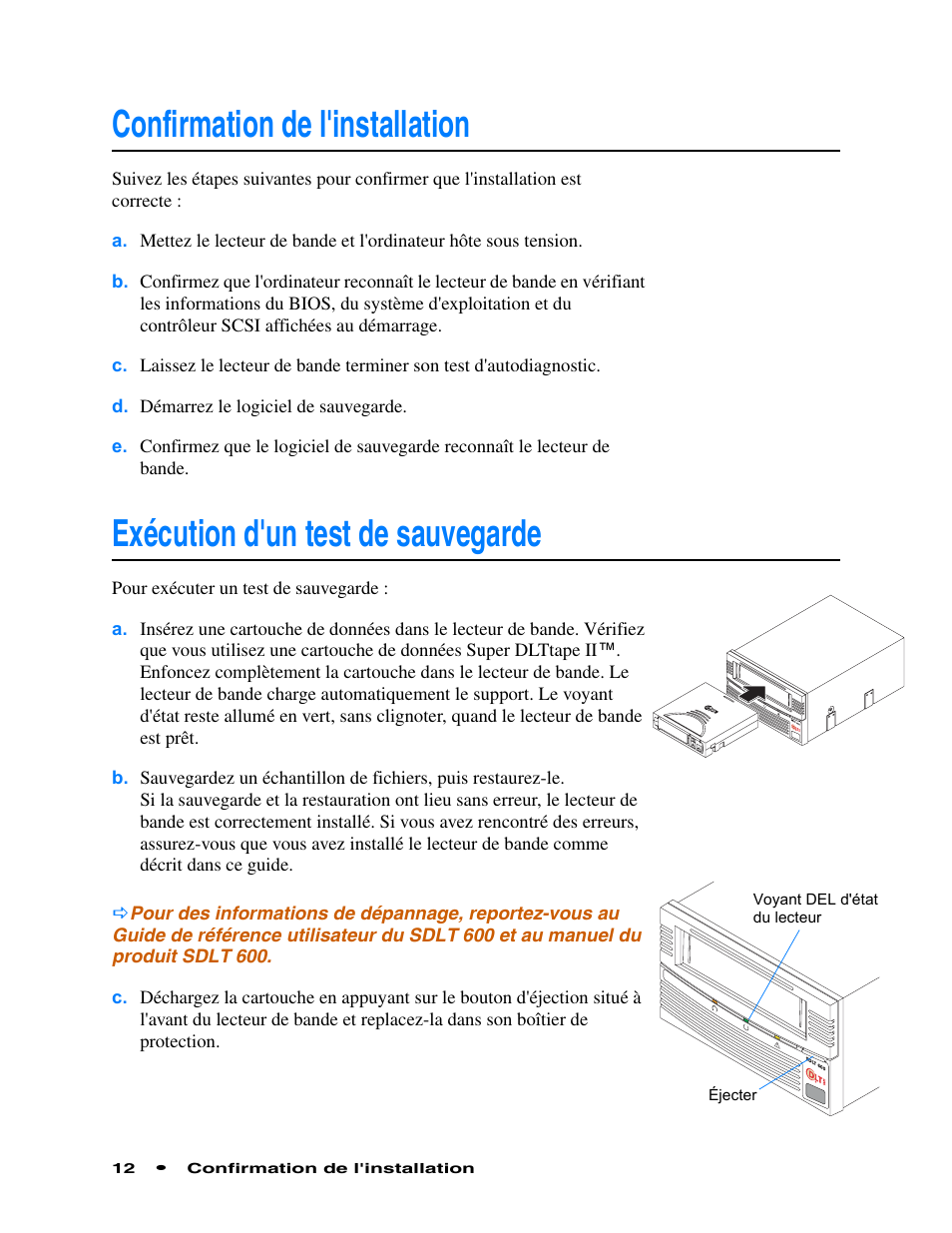 Confirmation de l'installation, Exécution d'une sauvegarde test, Exécution d'un test de sauvegarde | Quantum Audio Tape Drive SDLT 600 User Manual | Page 14 / 24