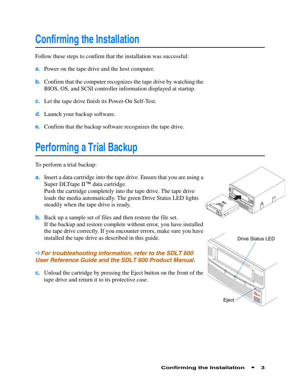 Confirming the installation, Performing a trial backup | Quantum Audio Tape Drive SDLT 600 User Manual | Page 5 / 24