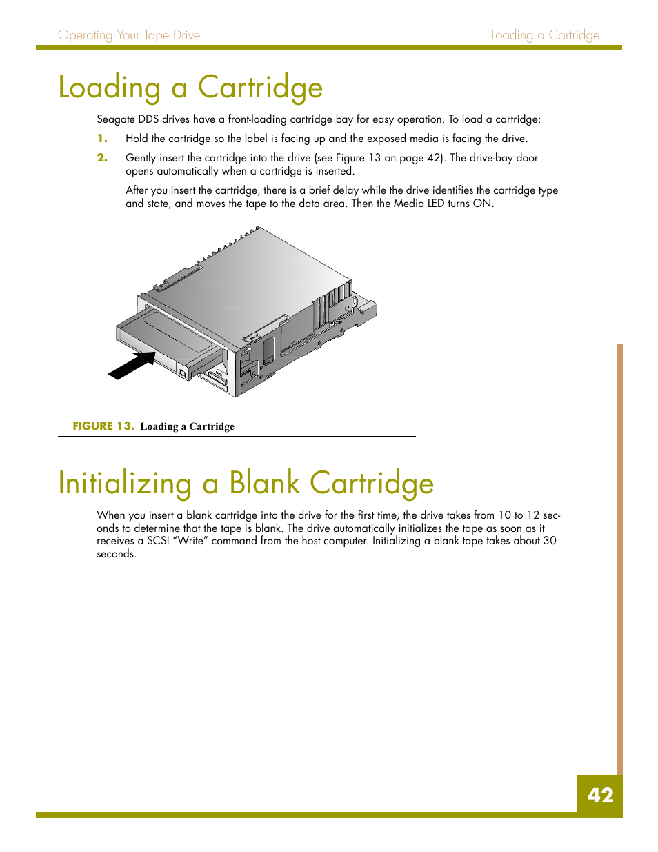 Loading a cartridge, Initializing a blank cartridge, Figure 16. loading a cartridge | Quantum Audio drive DDS-4 User Manual | Page 42 / 62