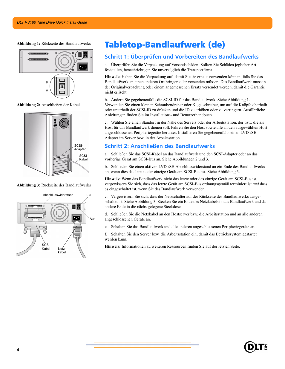 Tabletop-bandlaufwerk (de), Schritt 2: anschließen des bandlaufwerks | Quantum Audio Tape Drive DLT VS160 User Manual | Page 4 / 14