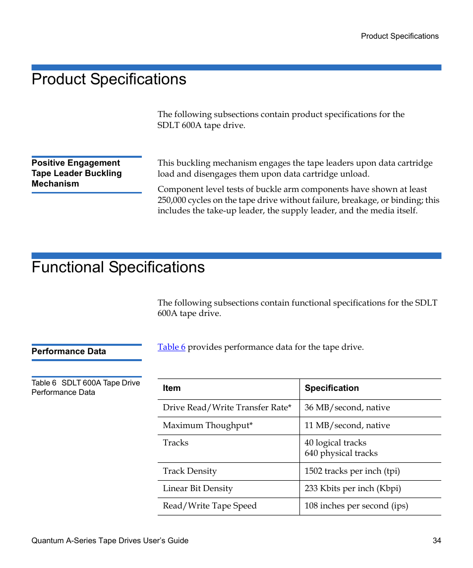 Product specifications, Positive engagement tape leader buckling mechanism, Functional specifications | Performance data, Table 6, Sdlt 600a tape drive performance data | Quantum Audio Tape Drives A-Series User Manual | Page 50 / 105