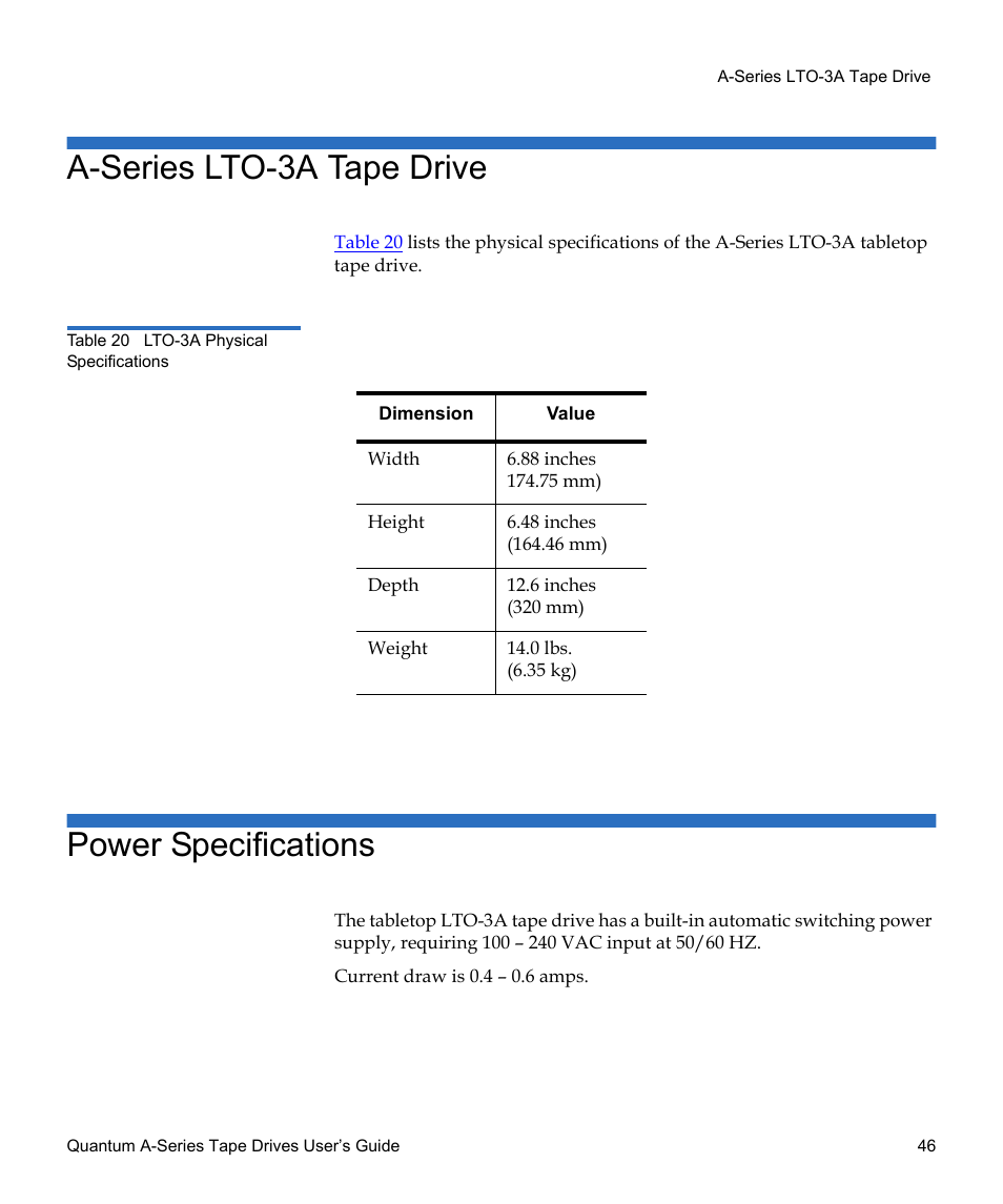 A-series lto-3a tape drive, Power specifications, Table 20 | Lto-3a physical specifications | Quantum Tape Drive A-Series User Manual | Page 62 / 105