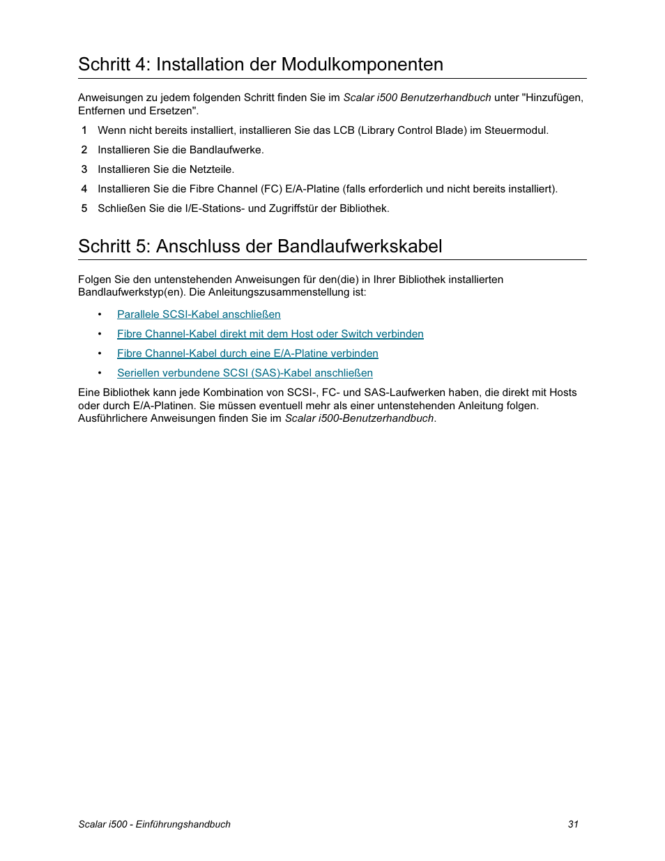 Schritt 4: installation der modulkomponenten, Schritt 5: anschluss der bandlaufwerkskabel, Auf der seite 31 | Quantum Scalar i500 User Manual | Page 31 / 148