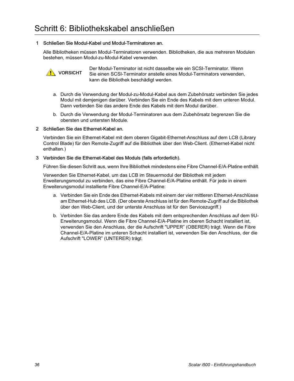 Schritt 6: bibliothekskabel anschließen | Quantum Scalar i500 User Manual | Page 36 / 148