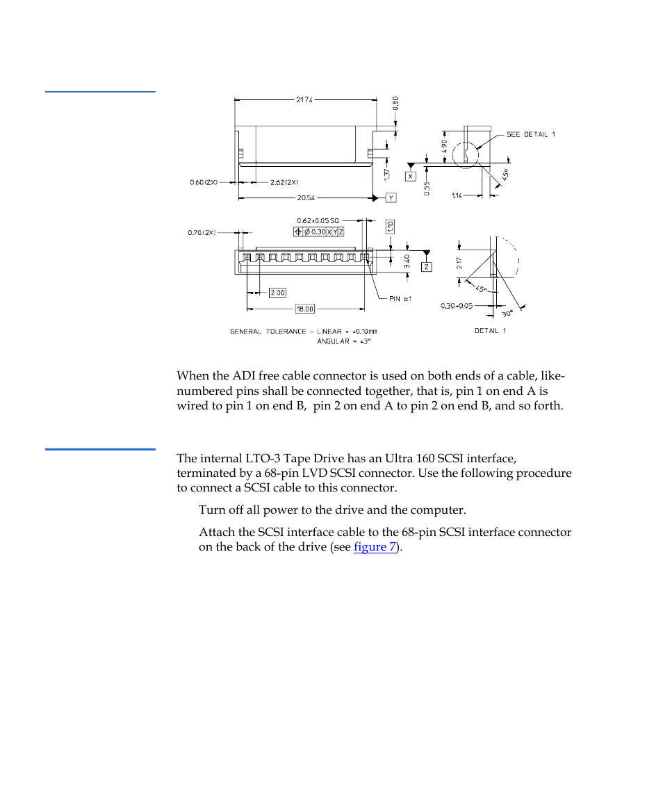 Connecting a scsi cable, Figure 6, Adi free cable connector | Quantum Tape Drive LTO-3 User Manual | Page 28 / 98