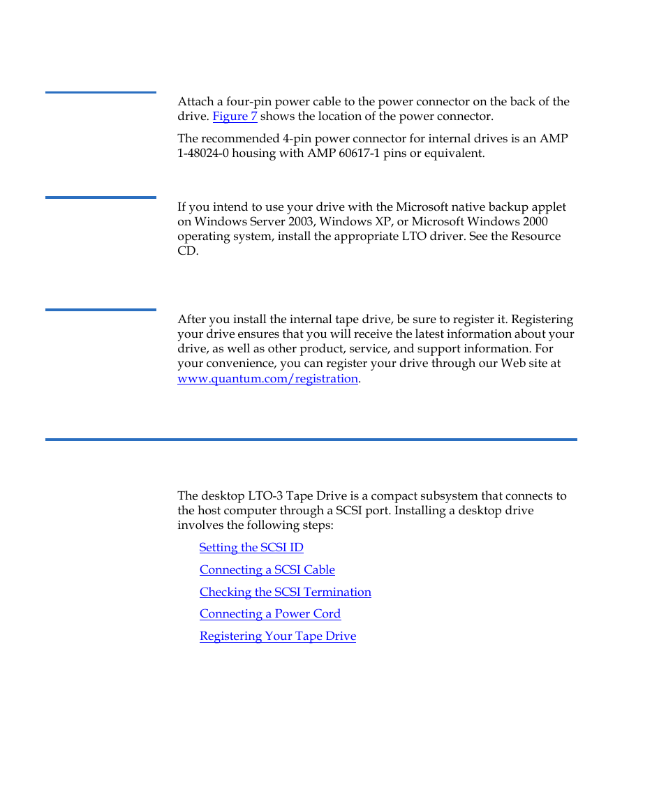 Connecting a power cable, Installing the lto driver, Registering your tape drive | Installing a desktop lto-3 tape drive | Quantum Tape Drive LTO-3 User Manual | Page 32 / 98