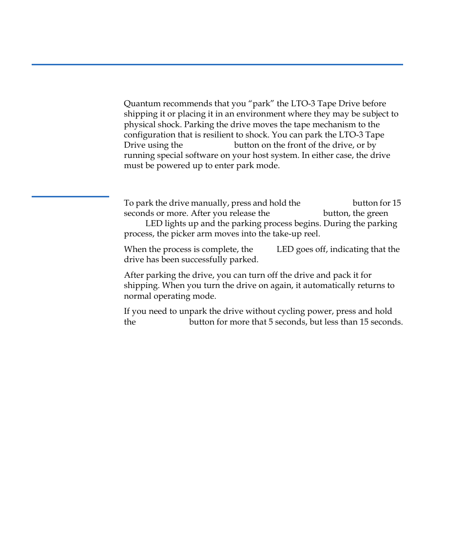 Parking the drive for shipping, Using the load/ unload button to park the drive, Using the load/unload button to park the drive | Quantum Tape Drive LTO-3 User Manual | Page 44 / 98