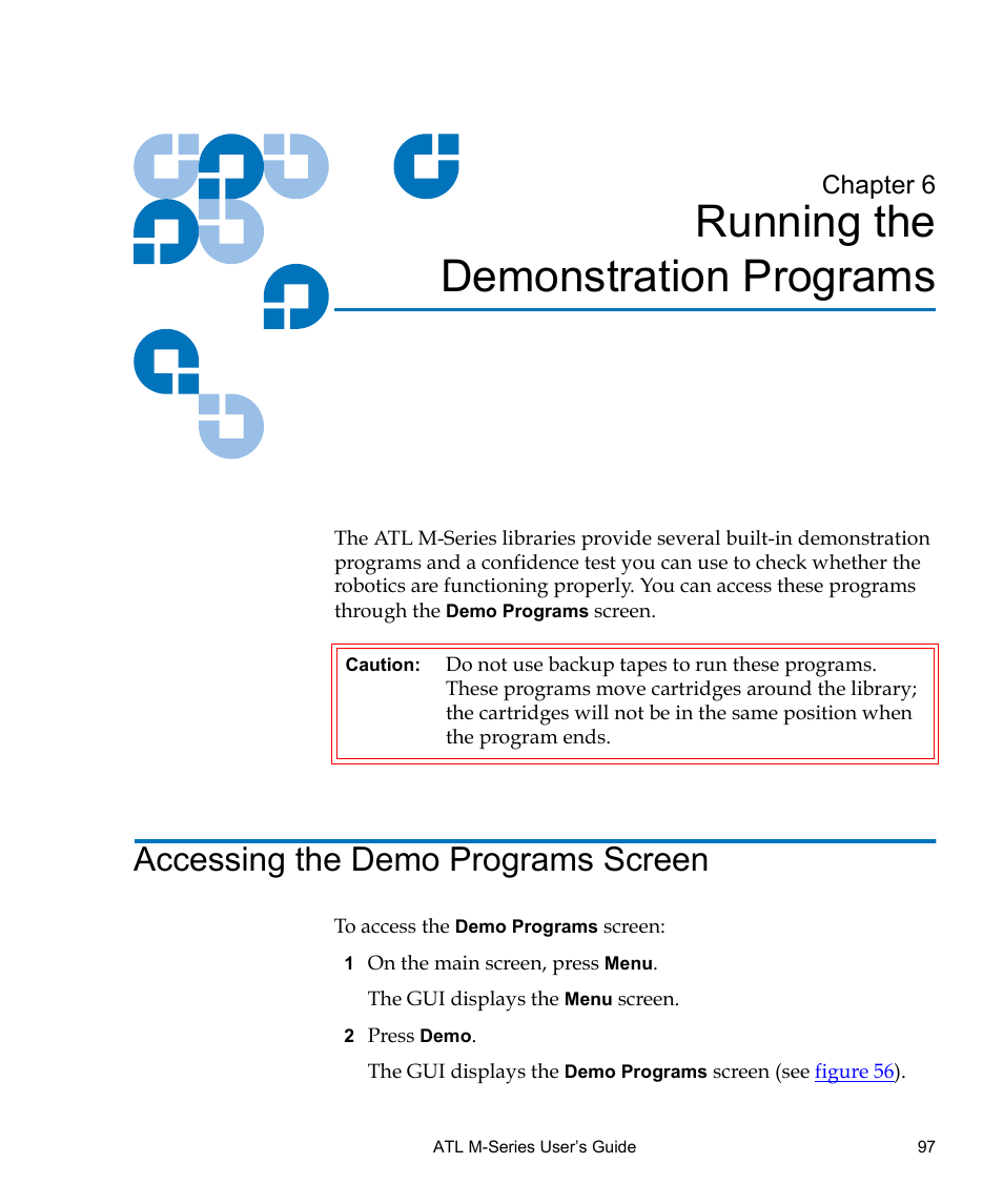 Running the demonstration programs, Accessing the demo programs screen, Chapter 6 | Chapter 6, running the demonstration programs | Quantum ATL M-Series User Manual | Page 115 / 222