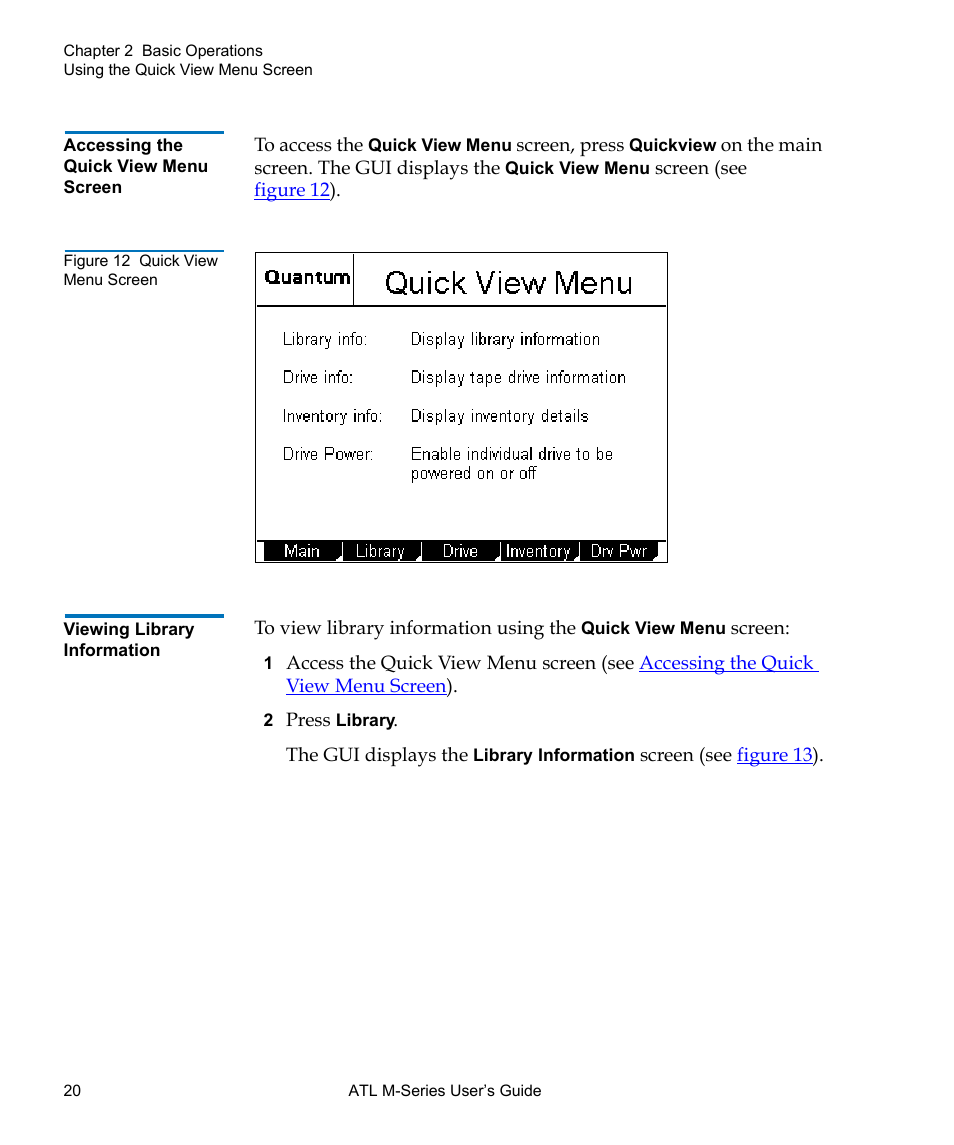 Accessing the quick view menu screen, Viewing library information, Figure 12 quick view menu screen | Quantum ATL M-Series User Manual | Page 38 / 222