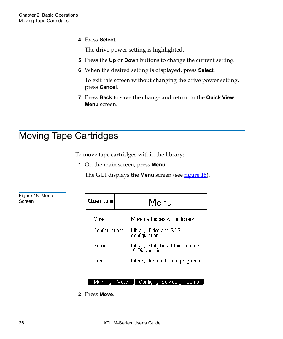 Moving tape cartridges, Figure 18 menu screen, Moving tape | Cartridges | Quantum ATL M-Series User Manual | Page 44 / 222