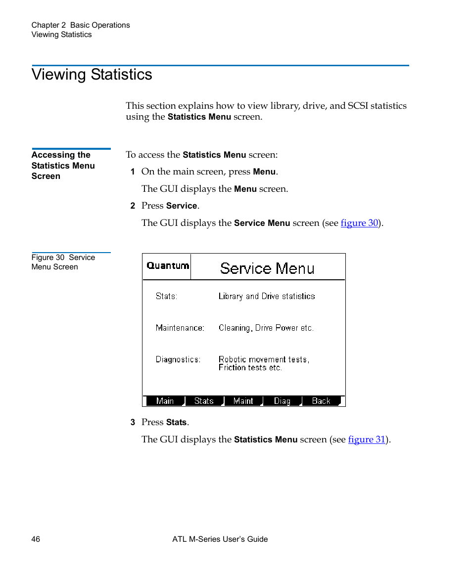 Viewing statistics, Accessing the statistics menu screen, Figure 30 service menu screen | Quantum ATL M-Series User Manual | Page 64 / 222