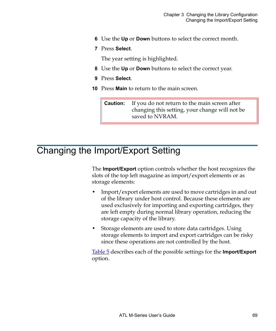 Changing the import/export setting, Changing, The import/export setting | Cartridges, Changing the import, Export setting | Quantum ATL M-Series User Manual | Page 87 / 222