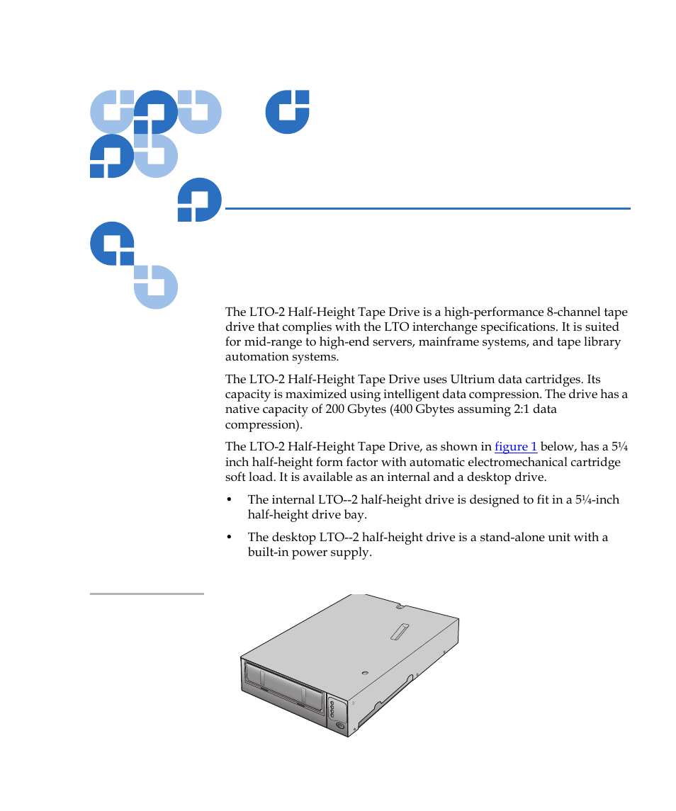 Introduction, Chapter 1, Figure 1 | Drive covered in this user’s guide (typical) | Quantum LTO-2 User Manual | Page 15 / 94