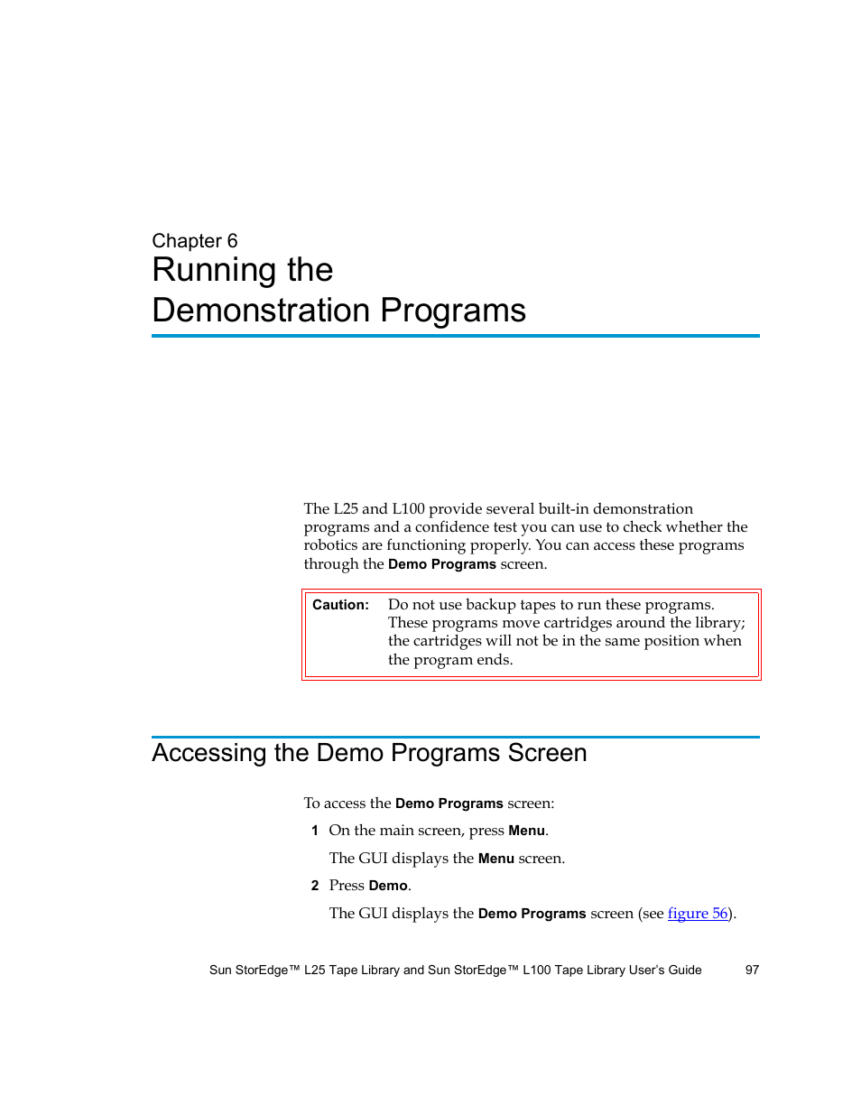 Running the demonstration programs, Accessing the demo programs screen, Chapter 6 | Chapter 6, running the demonstration programs | Quantum Sun StorEdge L100 User Manual | Page 113 / 192