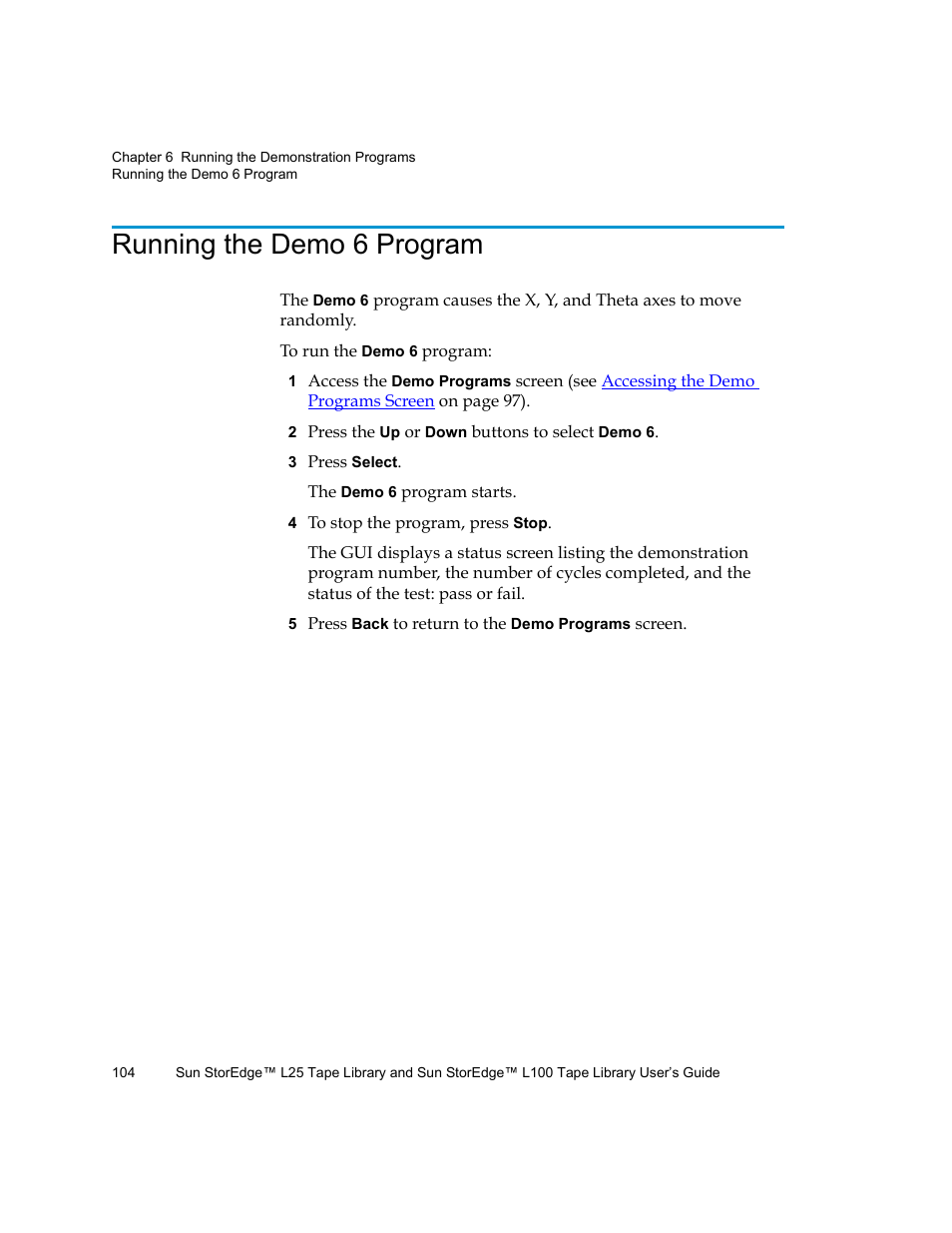 Running the demo 6 program | Quantum Sun StorEdge L100 User Manual | Page 120 / 192