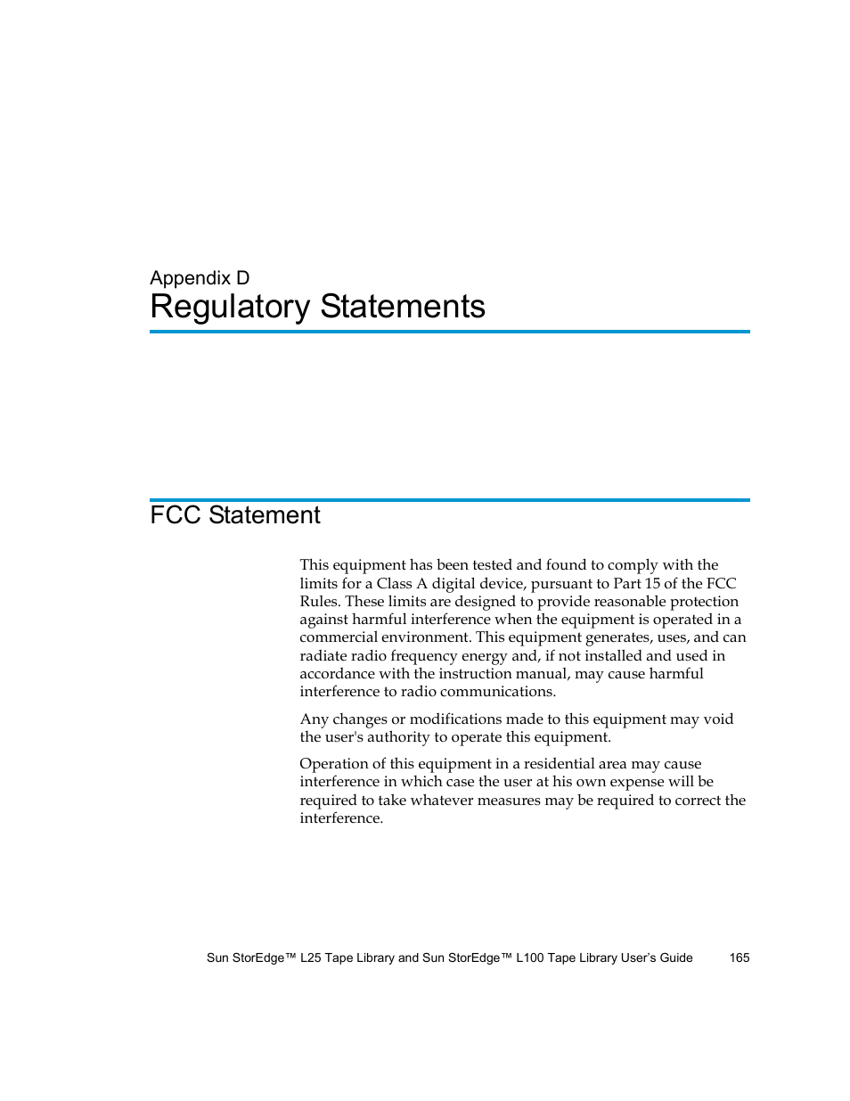 Regulatory statements, Appendix d, Appendix d, regulatory statements | Fcc statement | Quantum Sun StorEdge L100 User Manual | Page 181 / 192