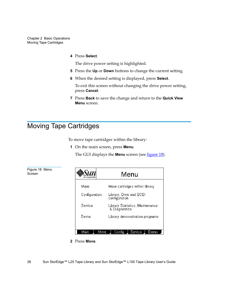 Moving tape cartridges, Figure 18 menu screen, Moving tape | Cartridges | Quantum Sun StorEdge L100 User Manual | Page 42 / 192