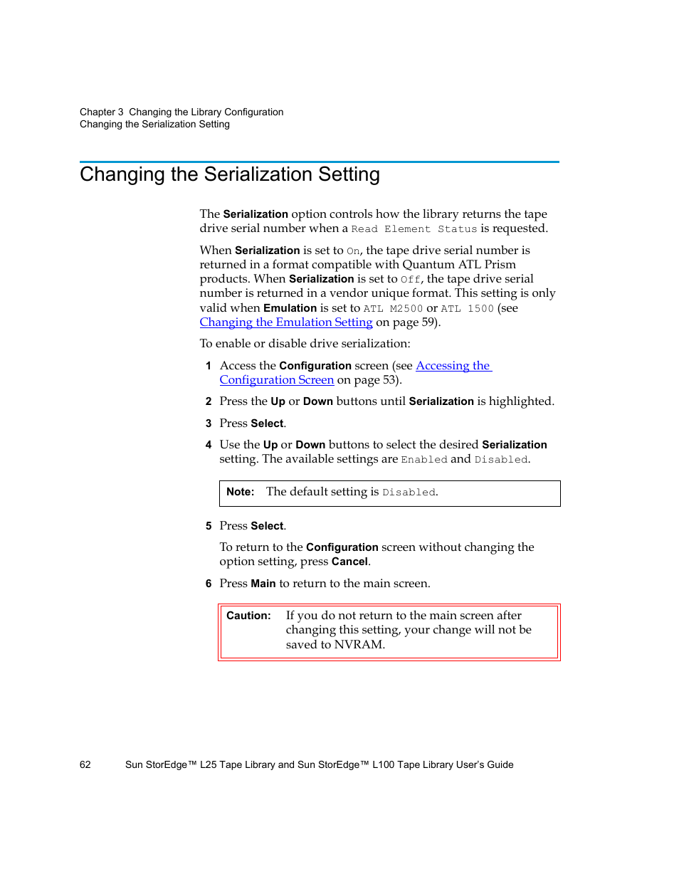 Changing the serialization setting | Quantum Sun StorEdge L100 User Manual | Page 78 / 192